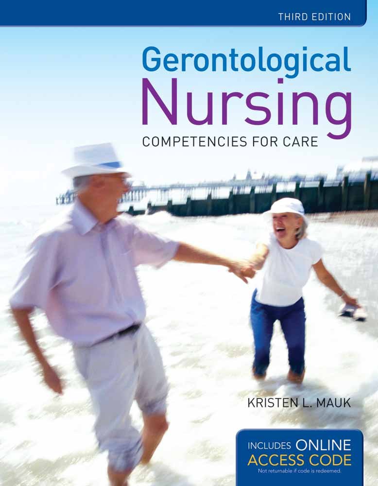 Gerontological Nursing: Competencies for Care 3rd Edition
