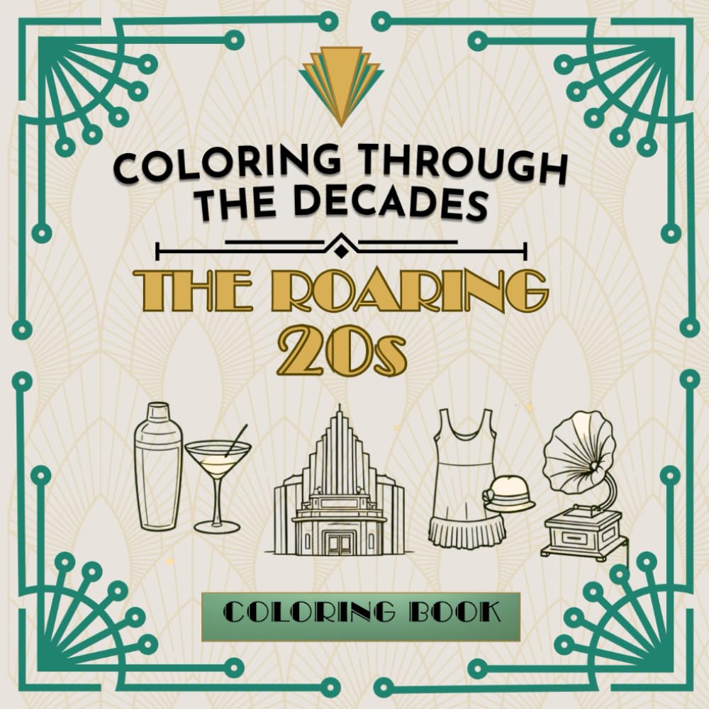 Coloring Through the Decades: The Roaring 20s