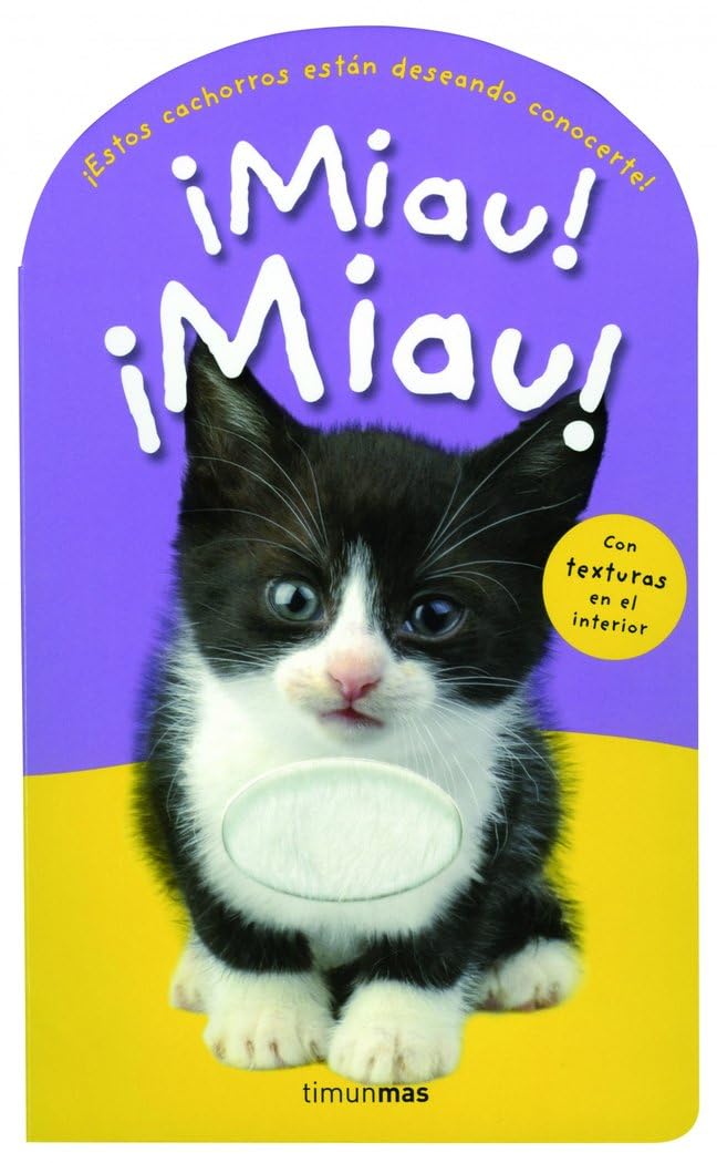 ¡Miau! ¡Miau! (Libros con texturas)