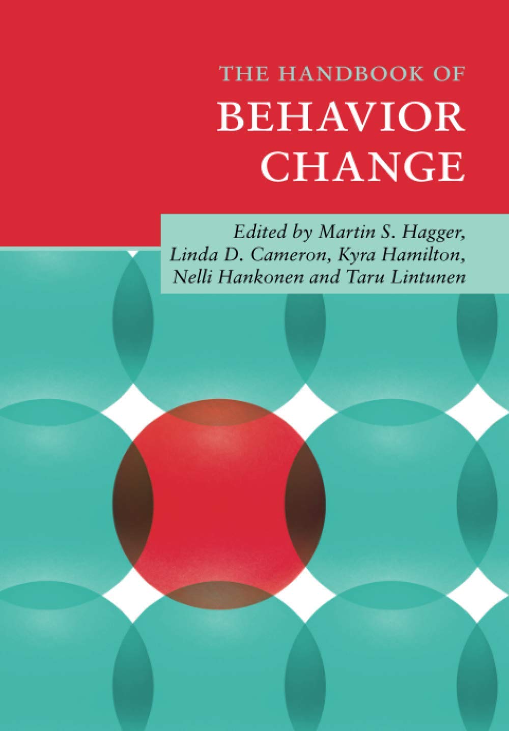 The Handbook of Behavior Change (Cambridge Handbooks in Psychology ...