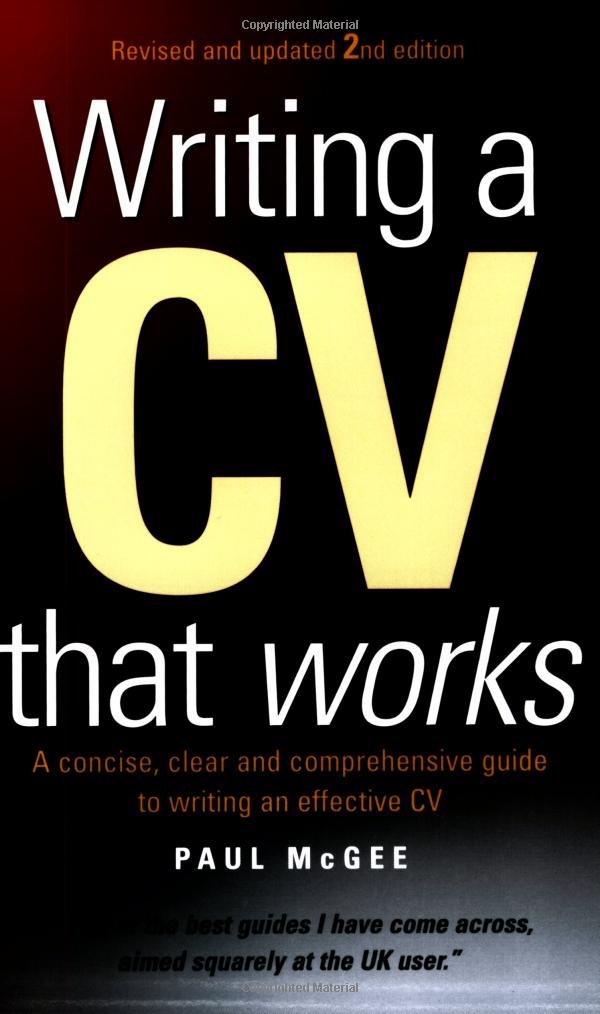Buy Writing a CV That Works 2nd Edition: A Concise, Clear and Comprehensive Guide to Writing an Effective CV — BookShops.in