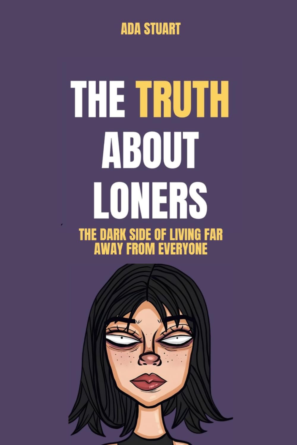 Loneliness: The Truth About Loners: The dark side of living far away from everyone: loneliness epidemic, human behavior, social psychology, psychological human