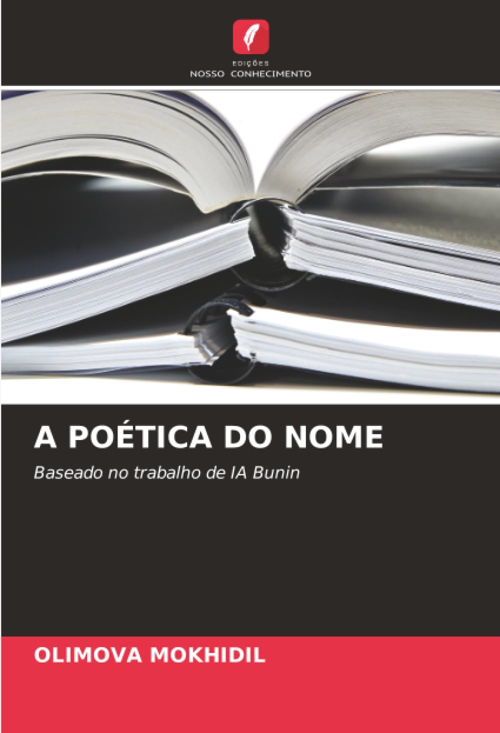 A POÉTICA DO NOME: Baseado no trabalho de IA Bunin