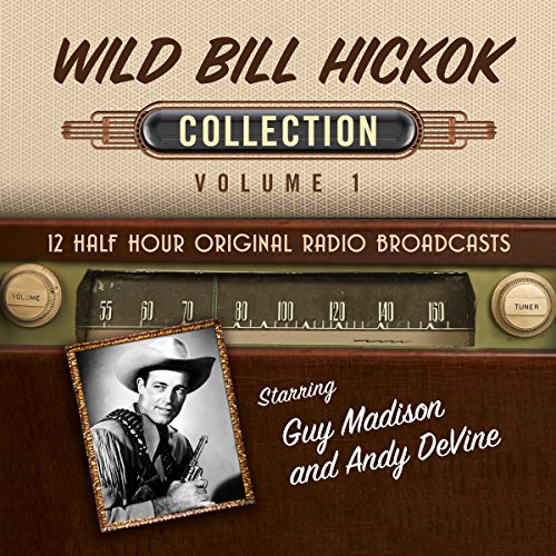 Wild Bill Hickok, Collection 1 by Black Eye Entertainment | Audiobook