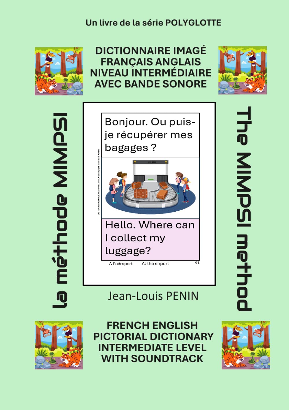 DICTIONNAIRE IMAGÉ FRANÇAIS ANGLAIS NIVEAU INTERMÉDIAIRE AVEC BANDE SONORE: FRENCH ENGLISH PICTORIAL DICTIONARY INTERMEDIATE LEVEL WITH SOUNDTRACK (POLYGLOTTE)