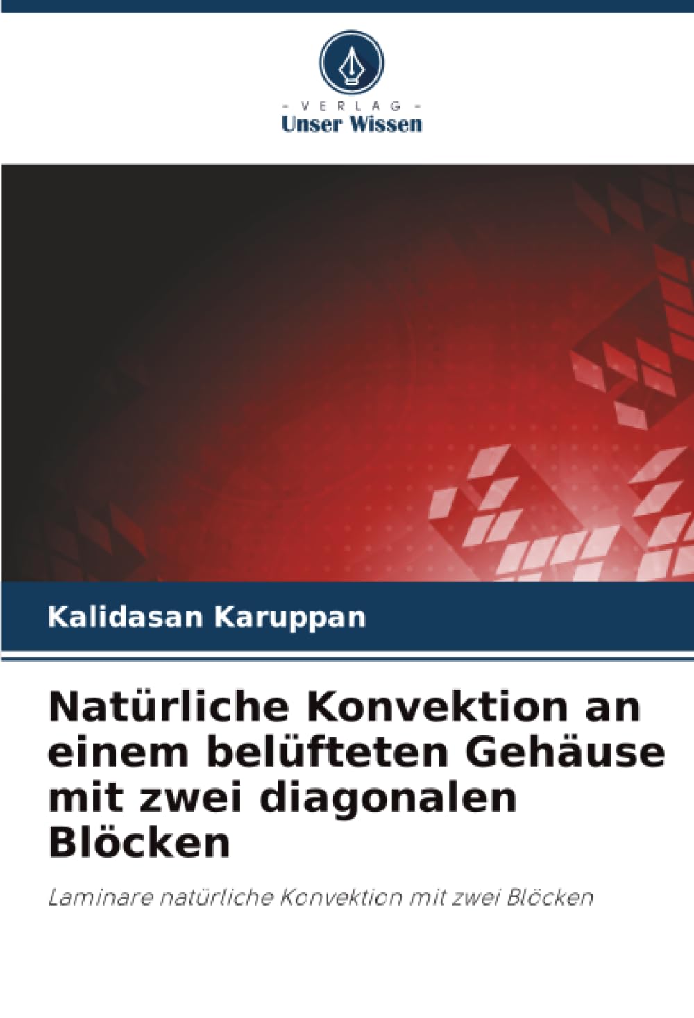 Natürliche Konvektion an einem belüfteten Gehäuse mit zwei diagonalen Blöcken: Laminare natürliche Konvektion mit zwei Blöcken
