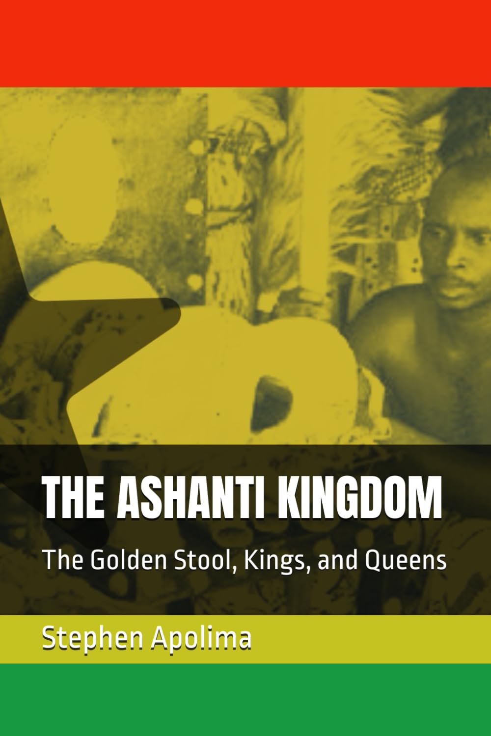 THE ASHANTI KINGDOM: The Golden Stool, Kings, and Queens