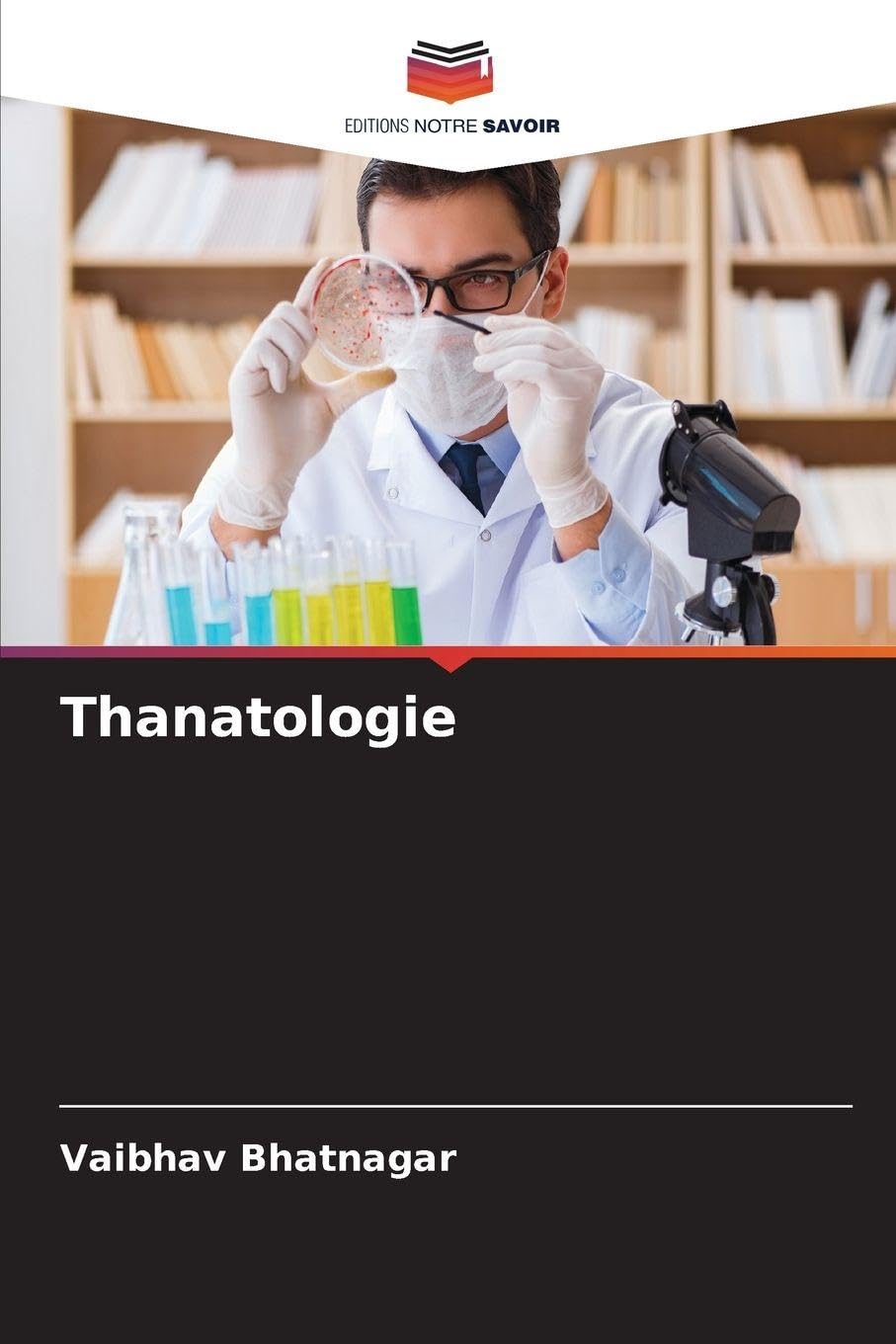 Editions Notre Savoir Thanatologie: De