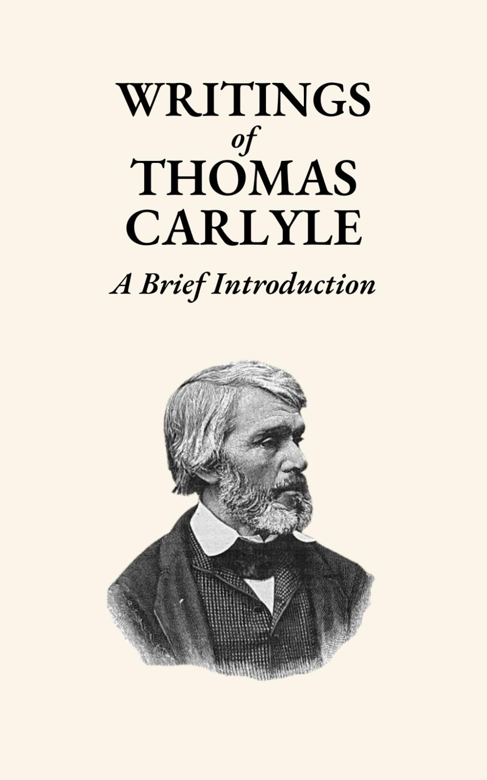 Writings of Thomas Carlyle: A Brief Introduction