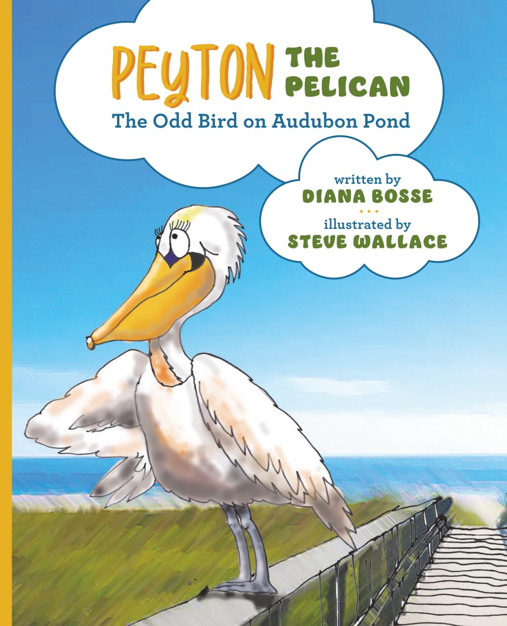 Peyton the Pelican: The Odd Bird on Audubon Pond