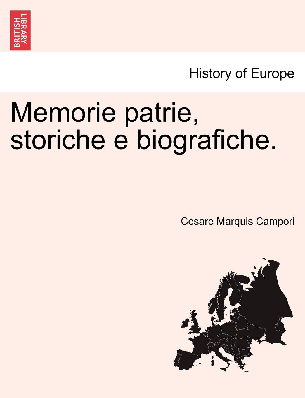 Memorie Patrie, Storiche E Biografiche.