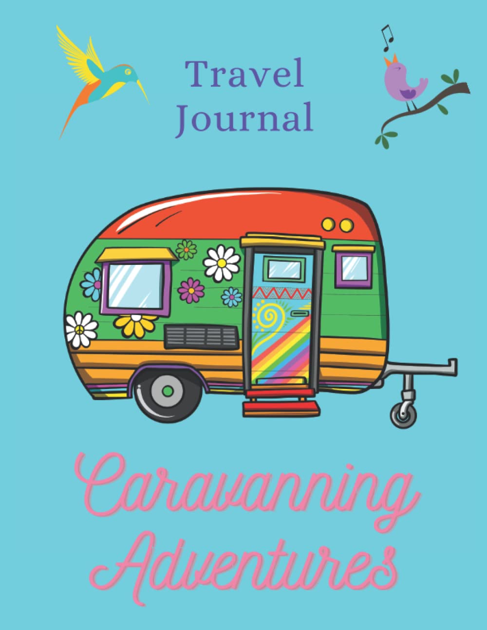 Travel Journal: Caravanning Adventures