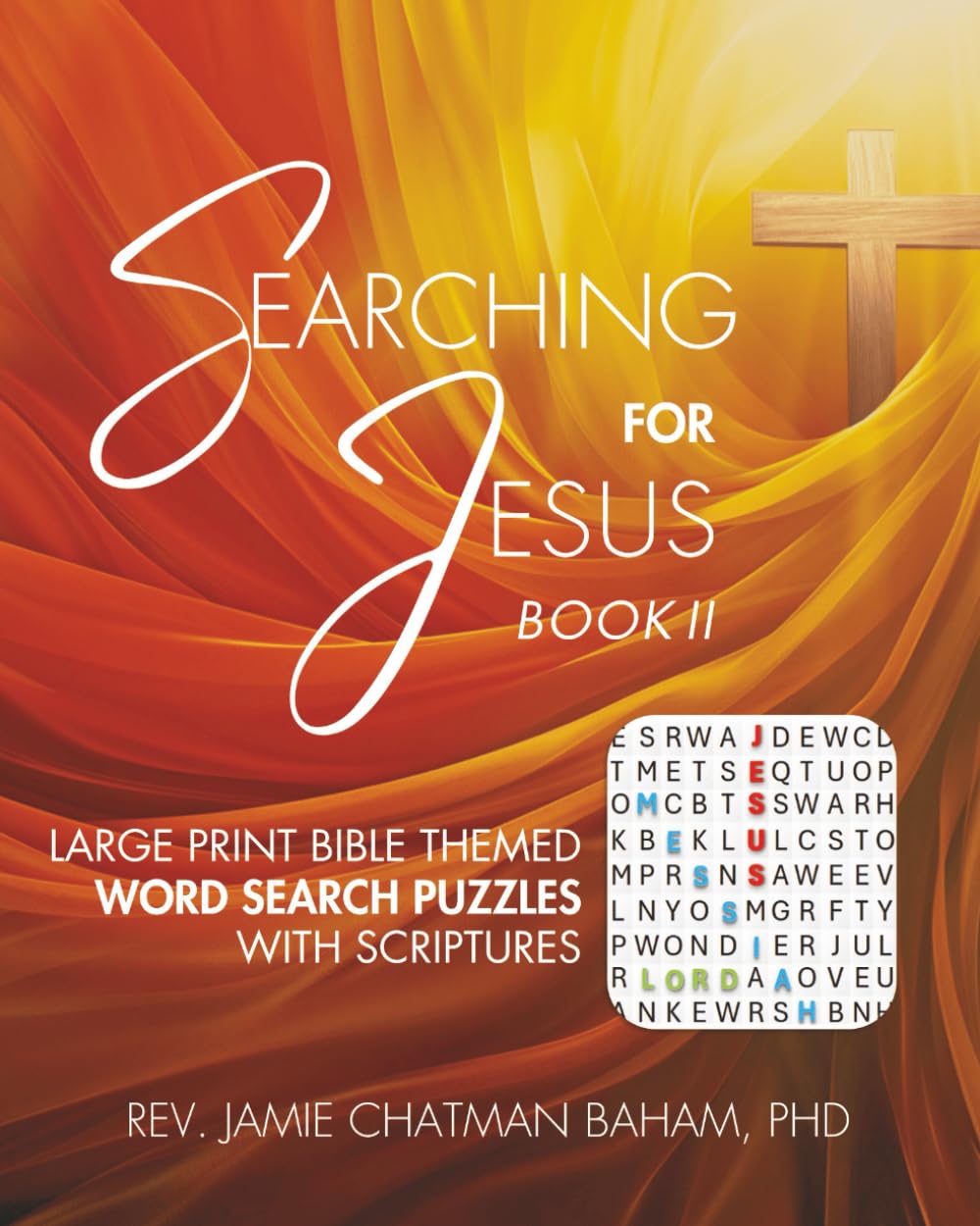 Searching for Jesus - Book 2: Large Print Bible Themed Word Search Puzzles with Scriptures