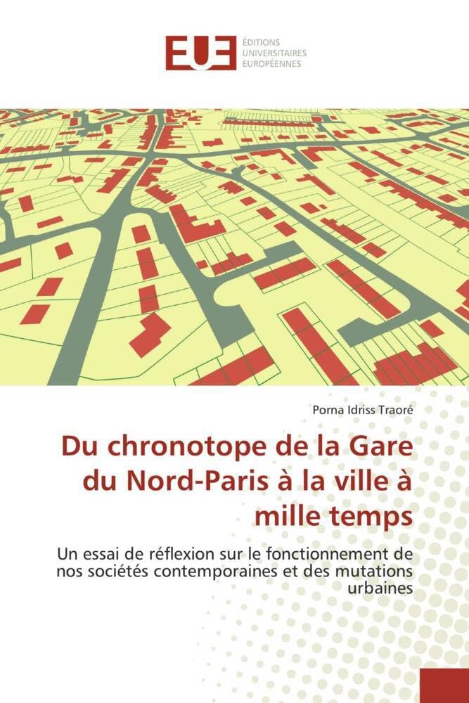 Mutations urbaines : décoder la ville à mille temps face aux enjeux sociétaux actuels