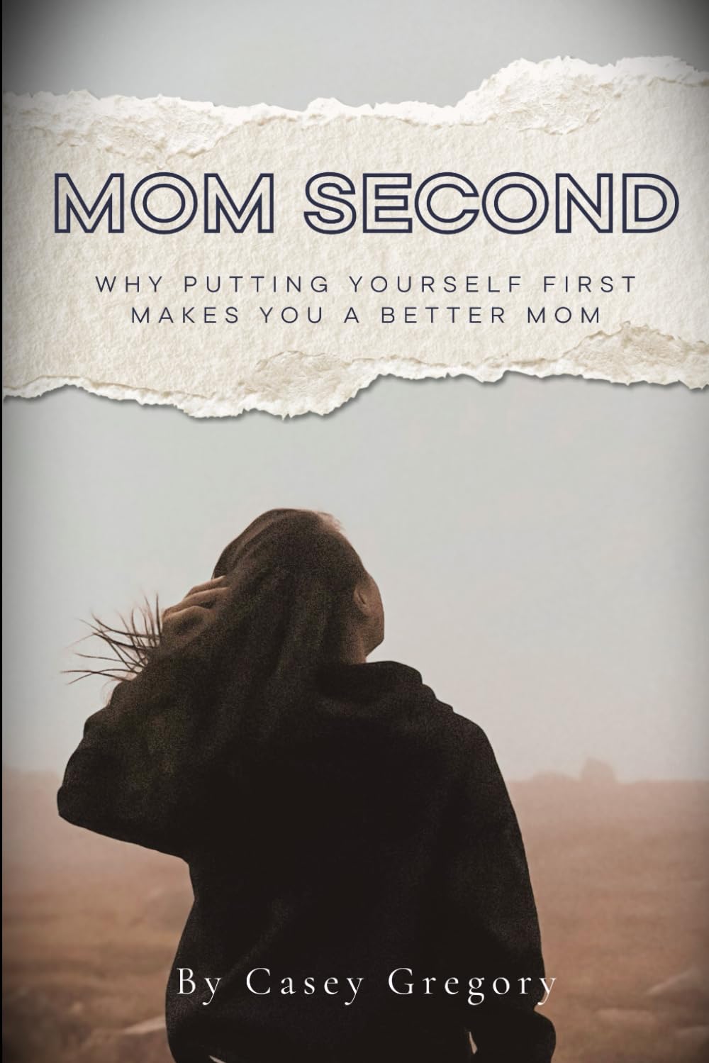 Mom Second: Why Putting Yourself First Makes You A Better Mom
