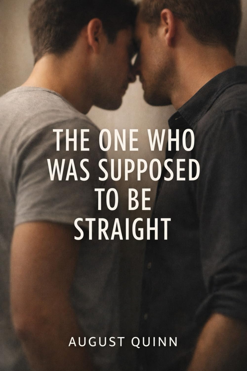 The One Who Was Supposed to Be Straight: He wasn’t supposed to want this. I wasn’t supposed to wait.: 1 (The Rules We Break)