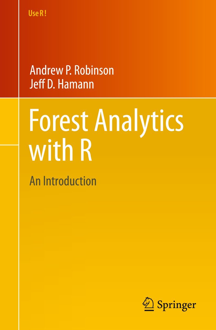 Forest Analytics with R: An Introduction (Use R!)