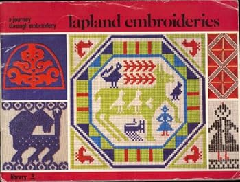Paperback A Journey Through Embroidery. Lapland Embroideries Book
