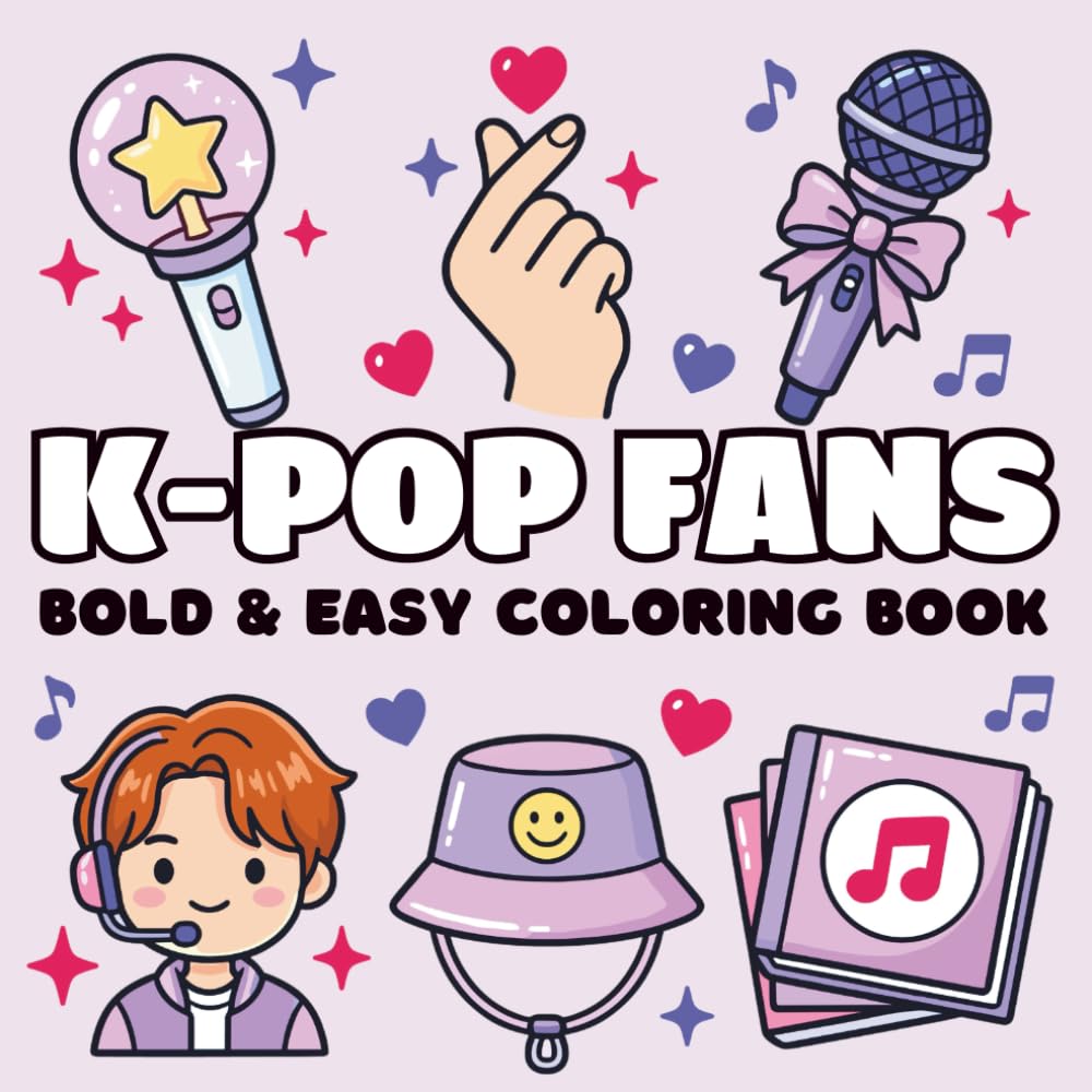 K-Pop Fans Bold and Easy Coloring Book: 50 Cute & Simple Pages of Korean Pop Themes, Trendy Fashion, and Music Accessories for All Ages
