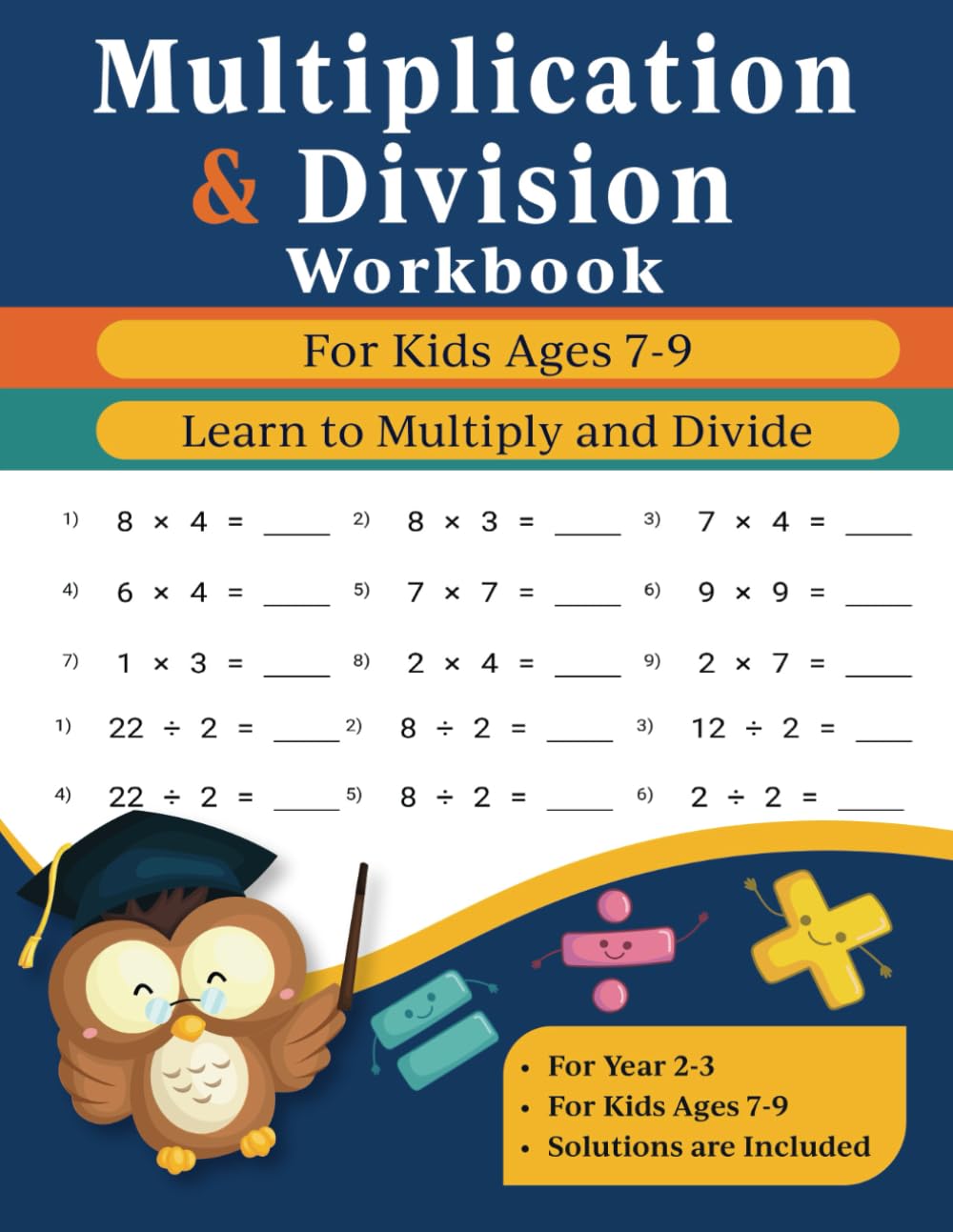 Multiplication and Division Workbook For Kids Ages 7-9: Times Tables-Multiply and Divide Maths Drills For KS2