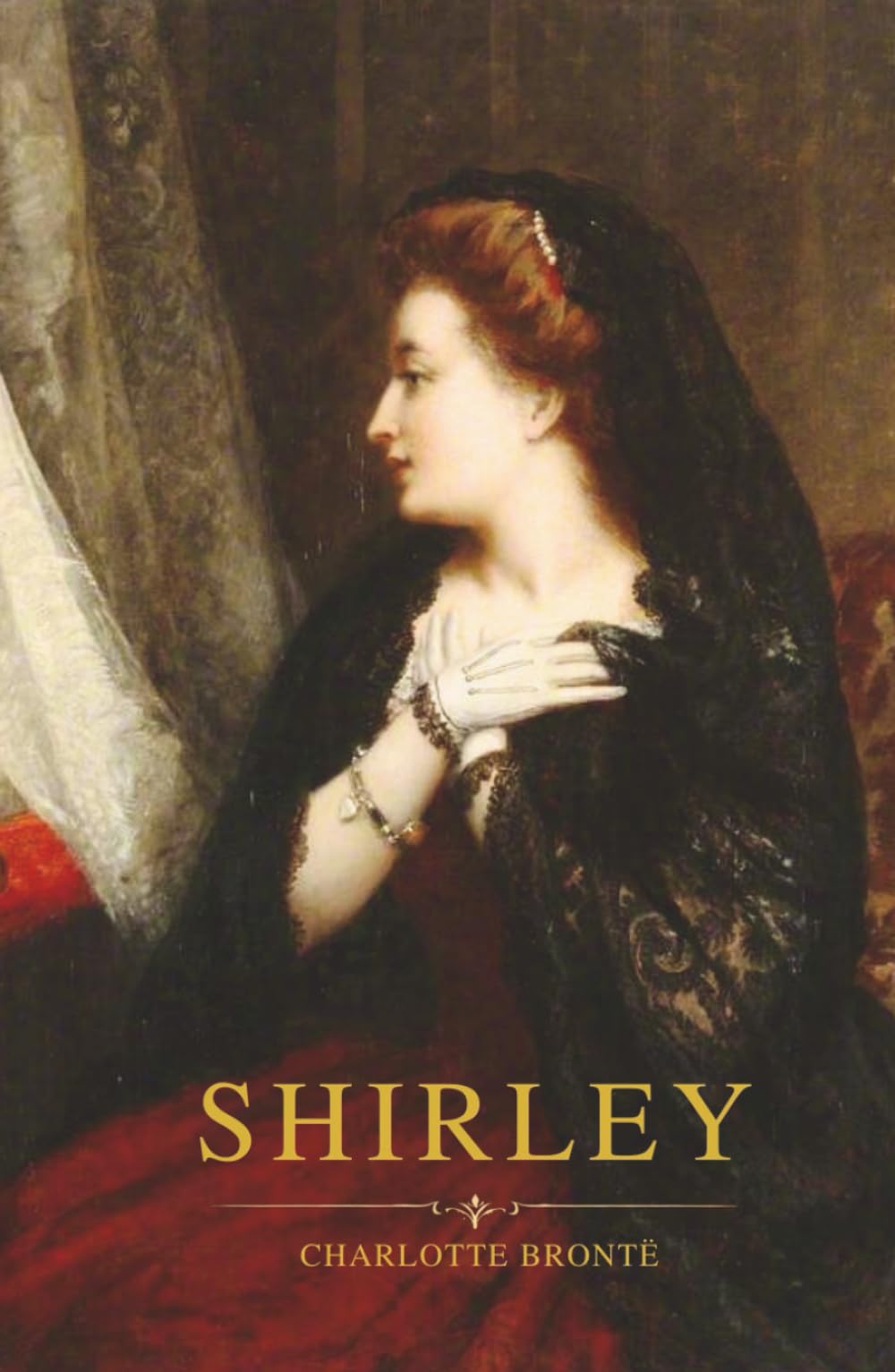 Shirley: A Victorian Novel of Love, Ambition and Social Change