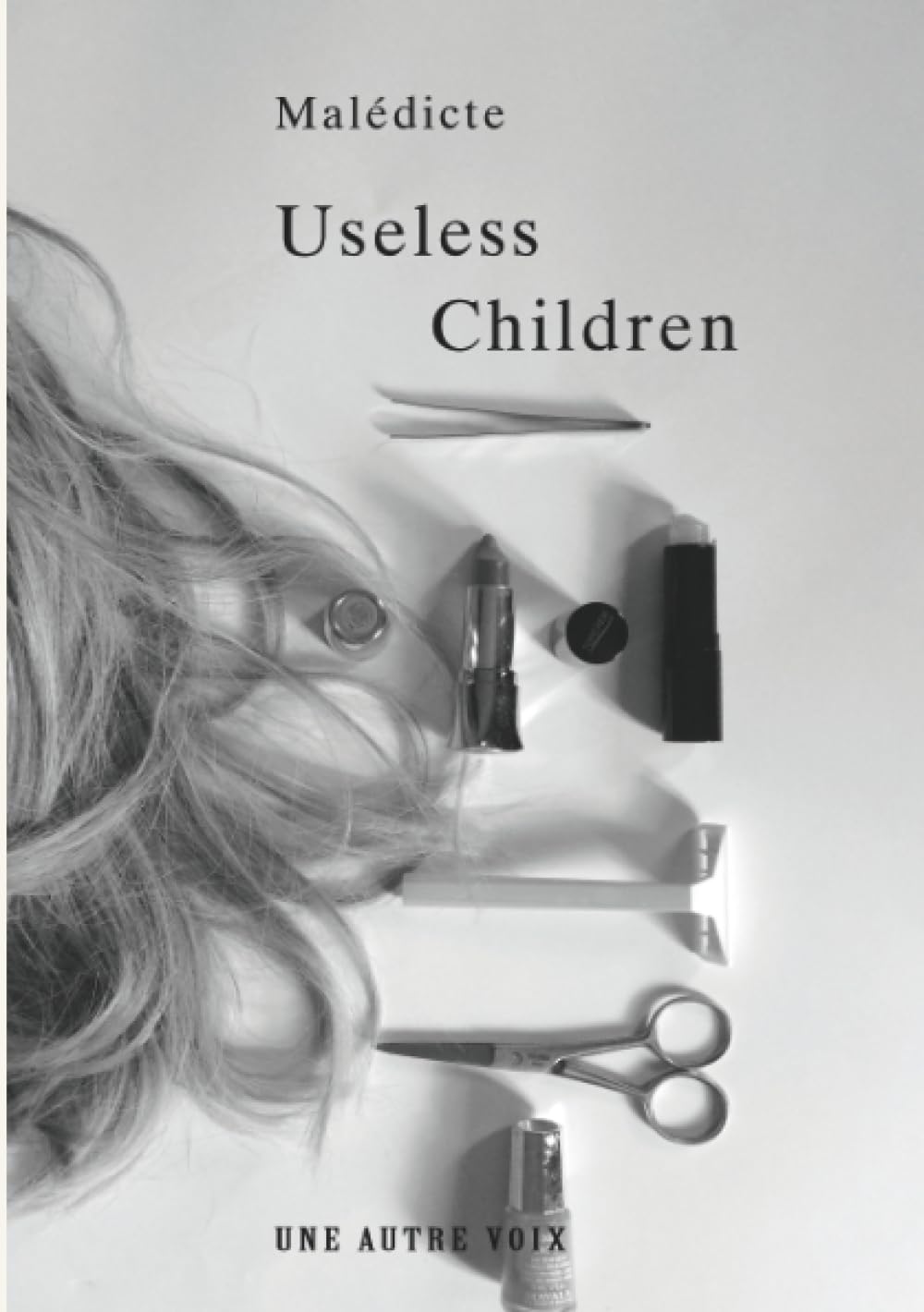 Useless Children: A Novel of Family Secrets, Identity, and the Weight of Unspoken Truths