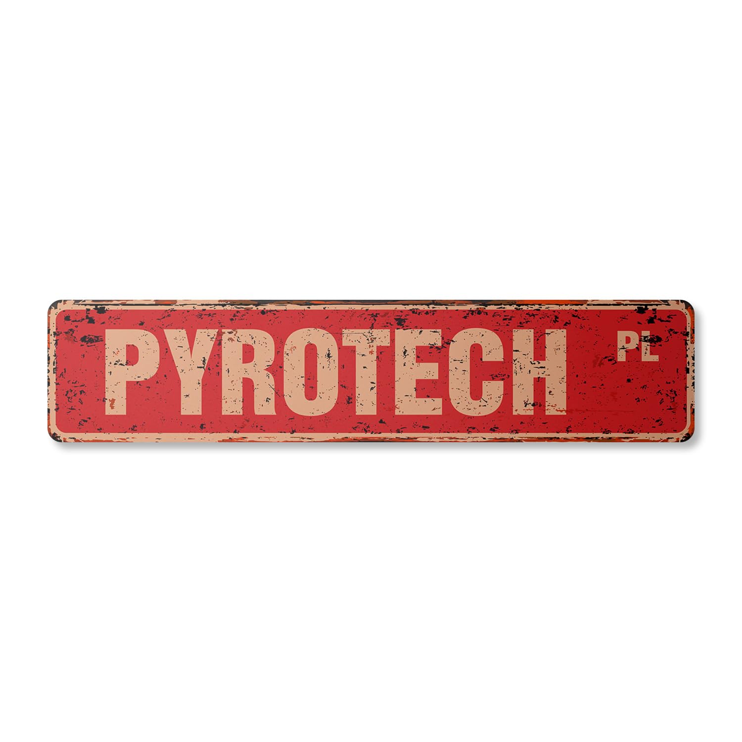 PYROTECH Vintage Plastic Street Sign Pyrotechnics Fireworks Firework Celebration Firecracker | Indoor/Outdoor | 18" Wide