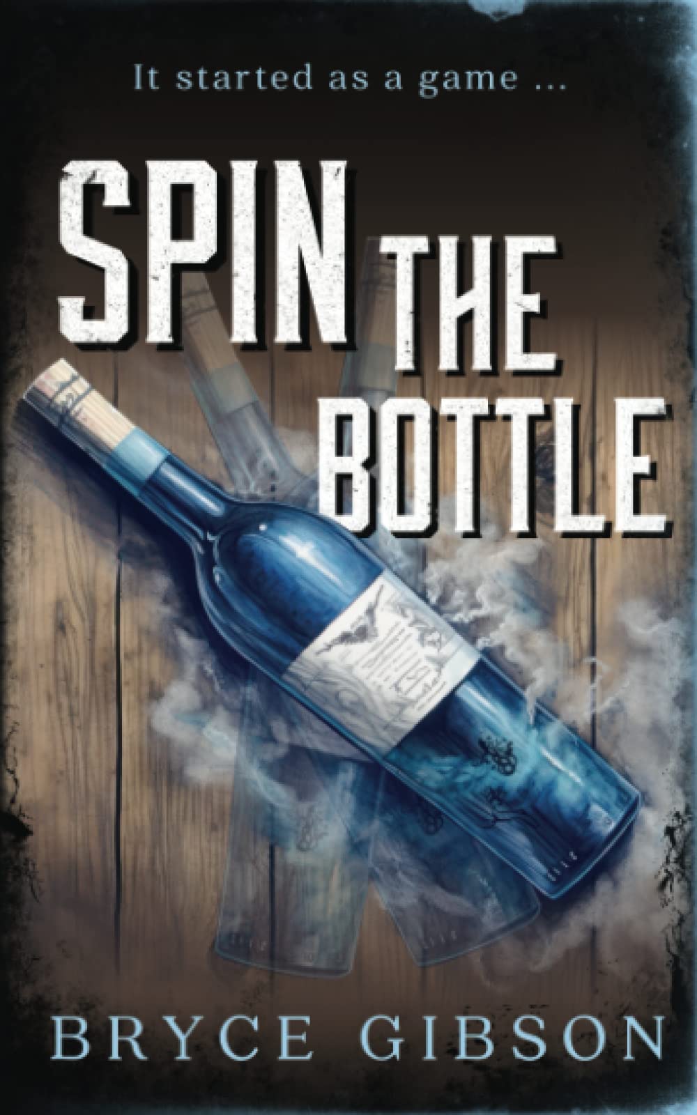 Spin the Bottle (County Line Horror)