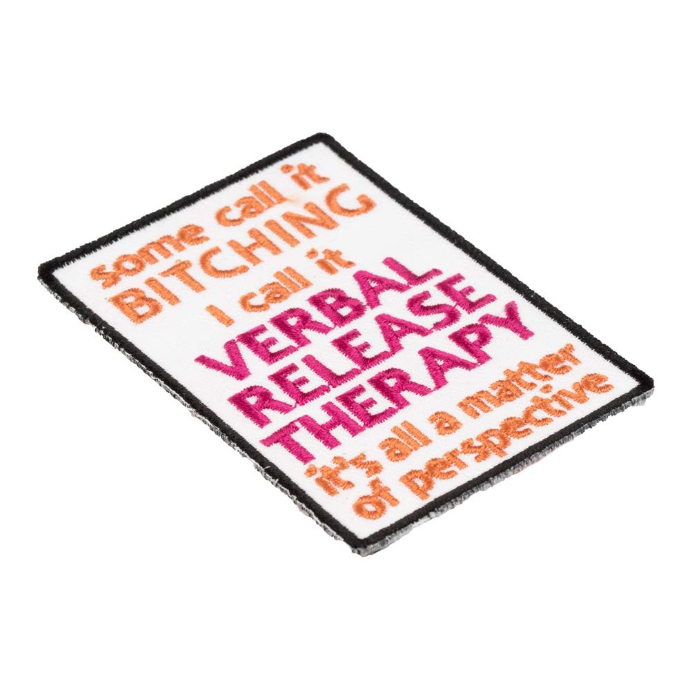 Bitching I Call It Verbal Release Therapy Patch, Women's Funny Patches