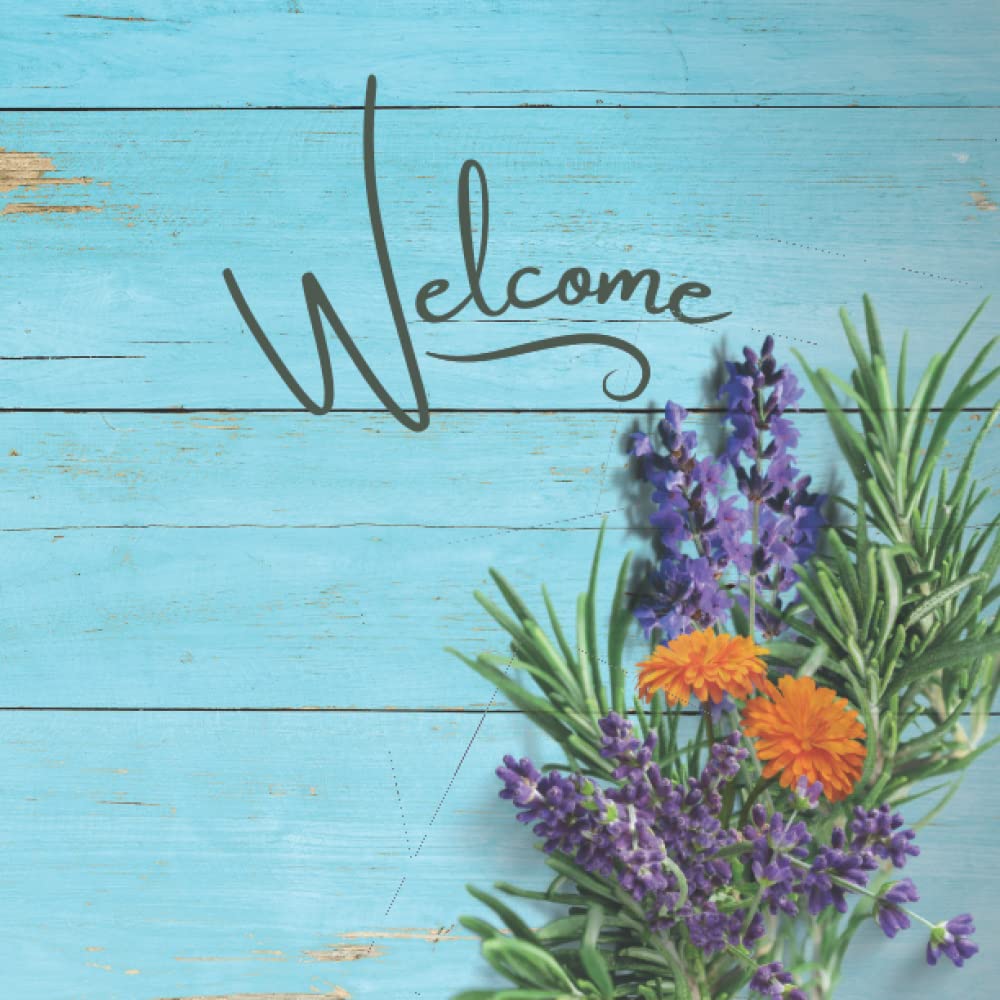 Welcome: Floral Teal Guest Book for Vacation Home Rustic with Prompts Visitor Guest Comment Book for Condos, Vacation Rentals, Lodge Visitors, B&B, ... and Second Homes | Blue Wood with Flowers