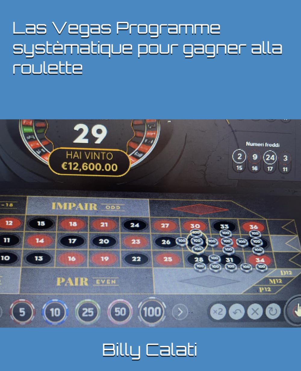 Las Vegas Programme systèmatique pour gagner alla roulette