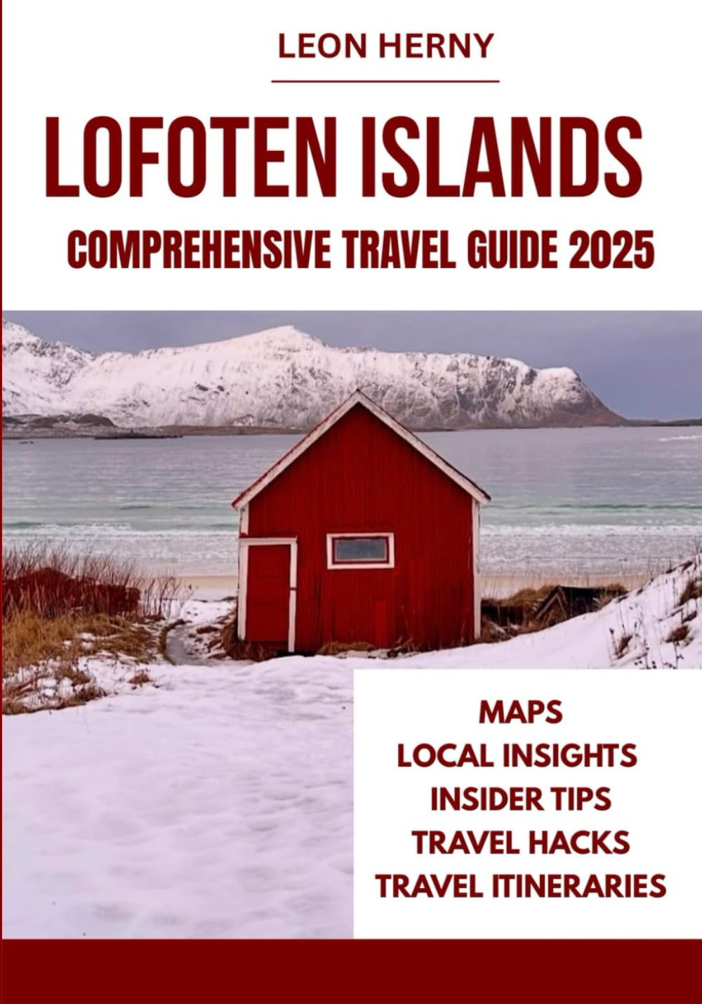 LOFOTEN ISLANDS COMPREHENSIVE TRAVEL GUIDE 2025