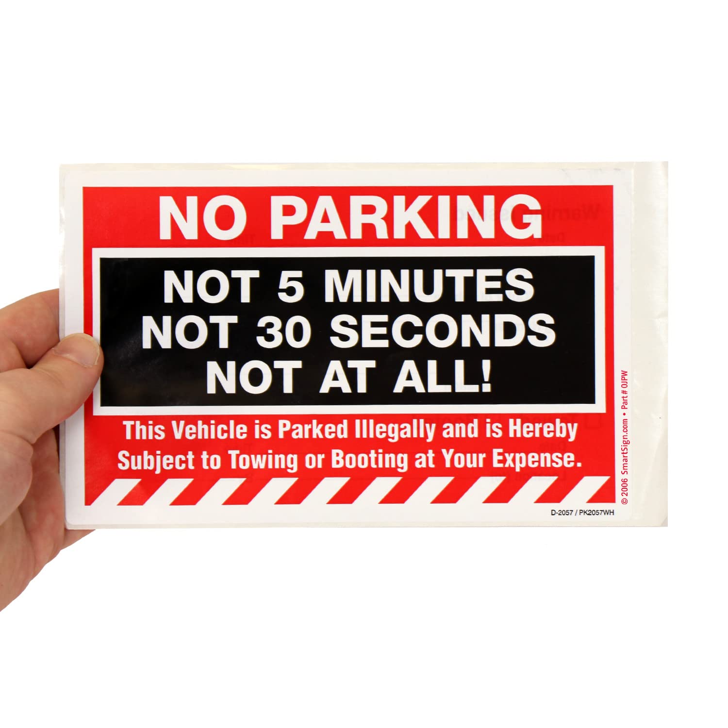 SmartSign No Parking - Not 5 Minutes, Not 30 Seconds, Not at All Pack of 50 Removable Stickers | 5