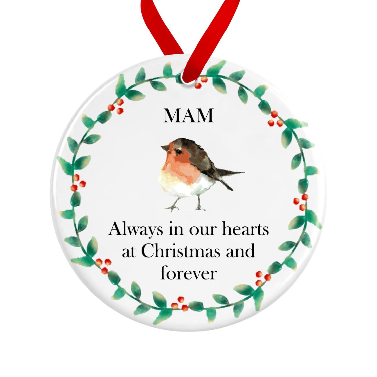 Robin Wreath Ornament | Ceramic Remembrance Bauble | Always In Our Hearts Forever Memorial Christmas Tree Decoration (Mam)