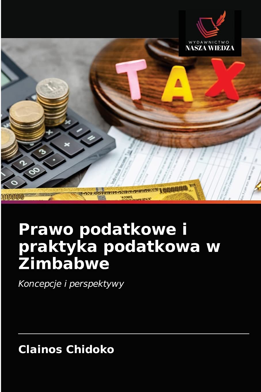 Prawo podatkowe i praktyka podatkowa w Zimbabwe: Koncepcje i perspektywy