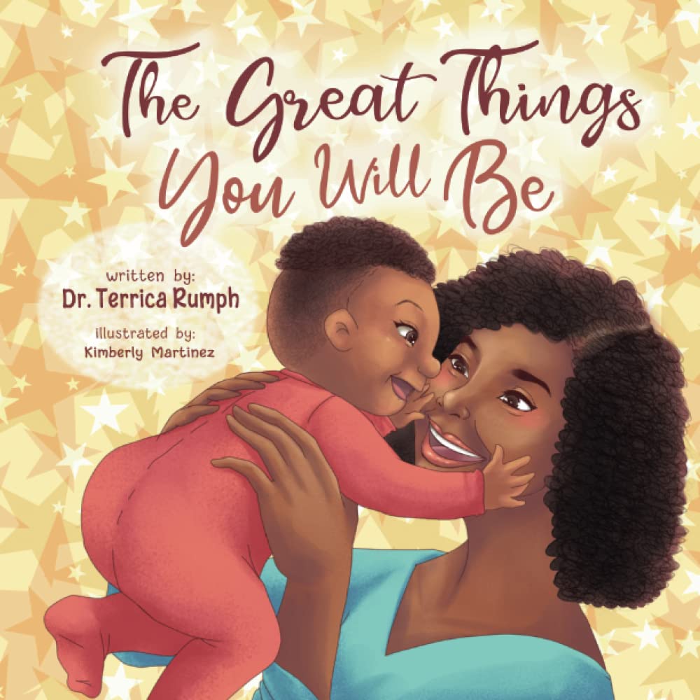 The Great Things You Will Be: Celebrating the love between a mom and her child