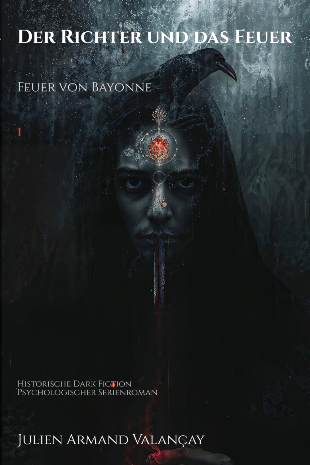 Feuer von Bayonne (Der Richter und das Feuer)