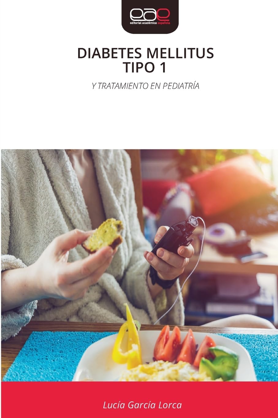 Diabetes Mellitus Tipo 1: Y TRATAMIENTO EN PEDIATRÍA