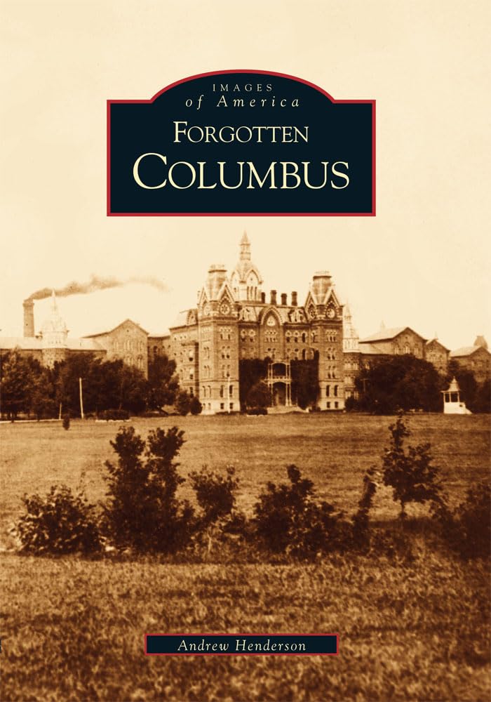 Forgotten Columbus (OH) (Images of America)
