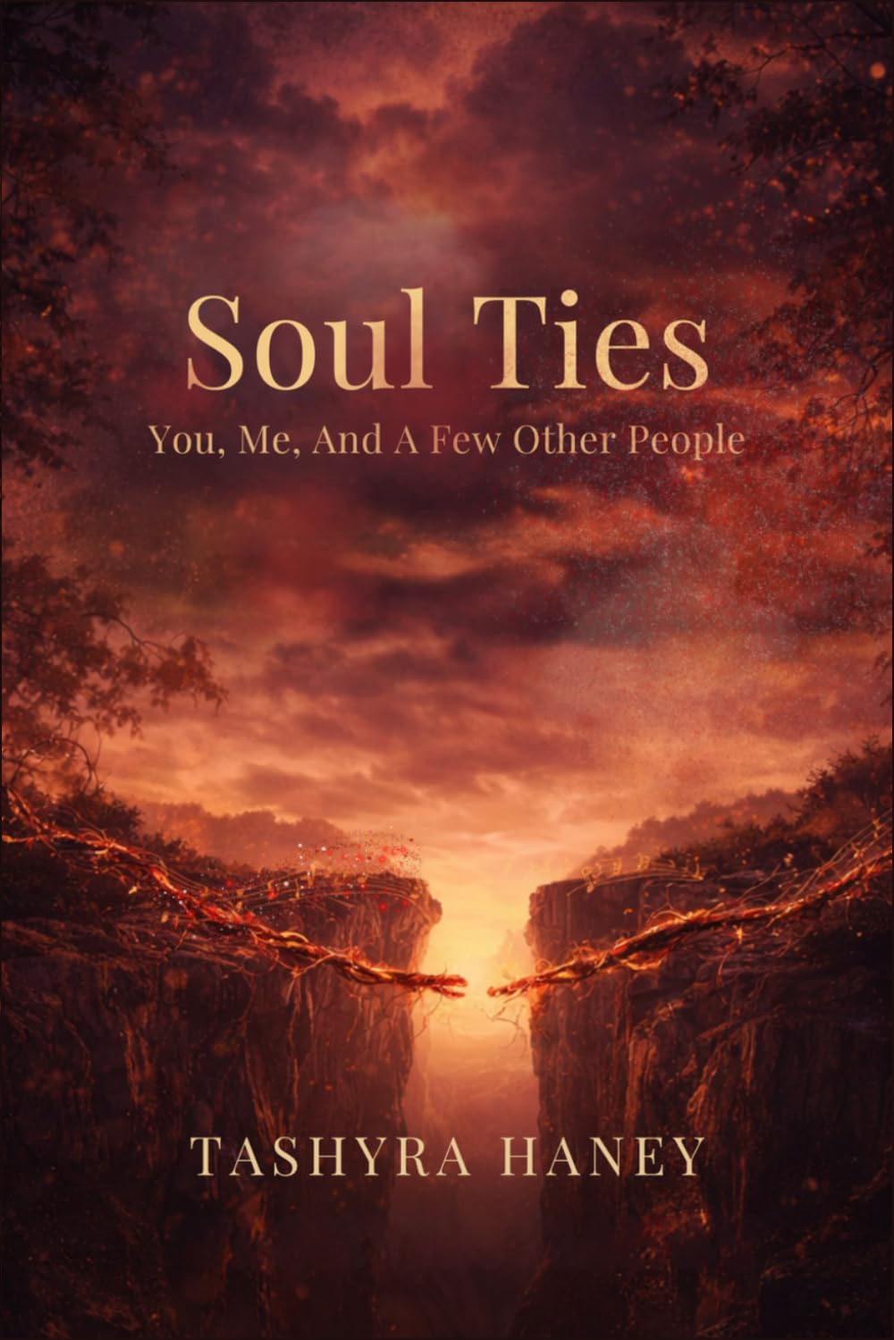 Soul Ties: You, Me, And A Few Other People