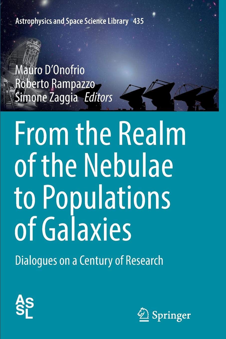 From the Realm of the Nebulae to Populations of Galaxies: Dialogues on a Century of Research: 435 (Astrophysics and Space Science Library)