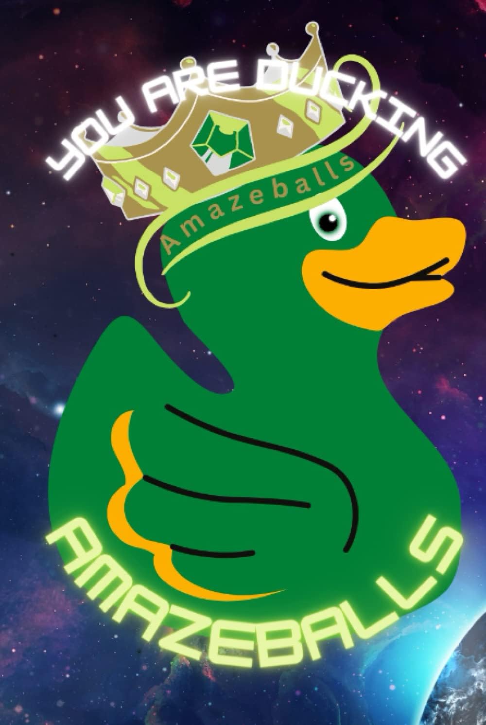 Ducking Amazeballs Notebook Universe Cover