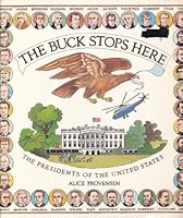 The Buck Stops Here: The Presidents of the United States