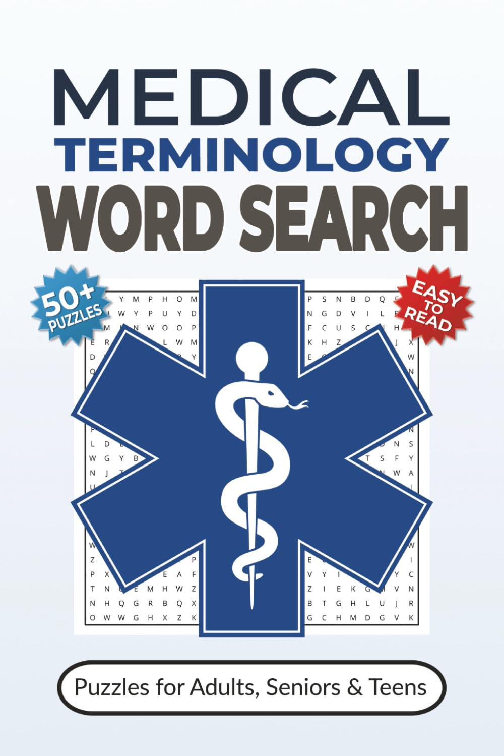Medical Terminology Word Search Puzzle Book: Word Searches with Medical Terms about Anatomy, Physiology, Pathology and More | 50+ Puzzles for Adults, Seniors & Teens | Healthcare Student Gift Idea