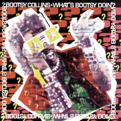 What'S Bootsy Doing ?