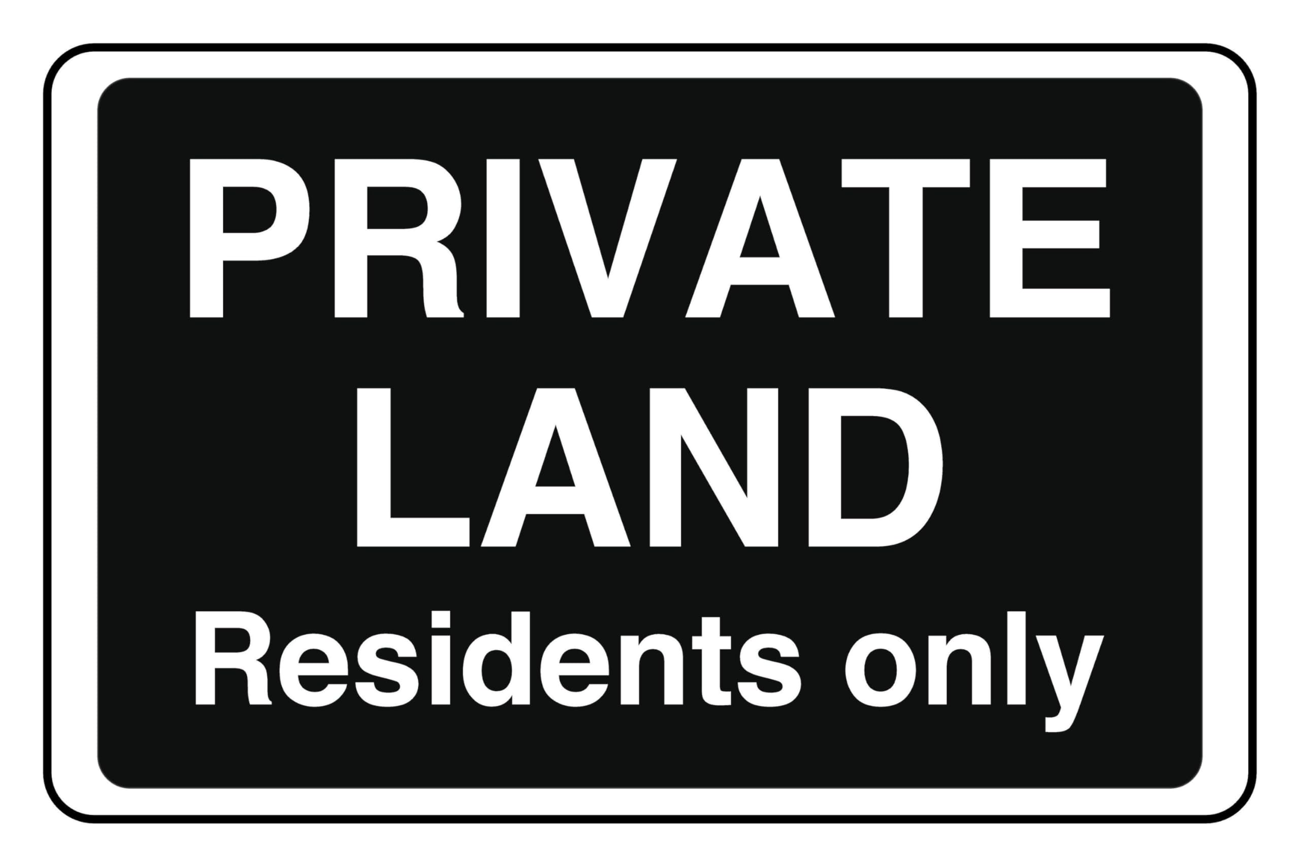 Private Land Residents Only - safety sign - High tack self-adhesive sticker (200mm x 150mm) Viewing Distance within 5m.