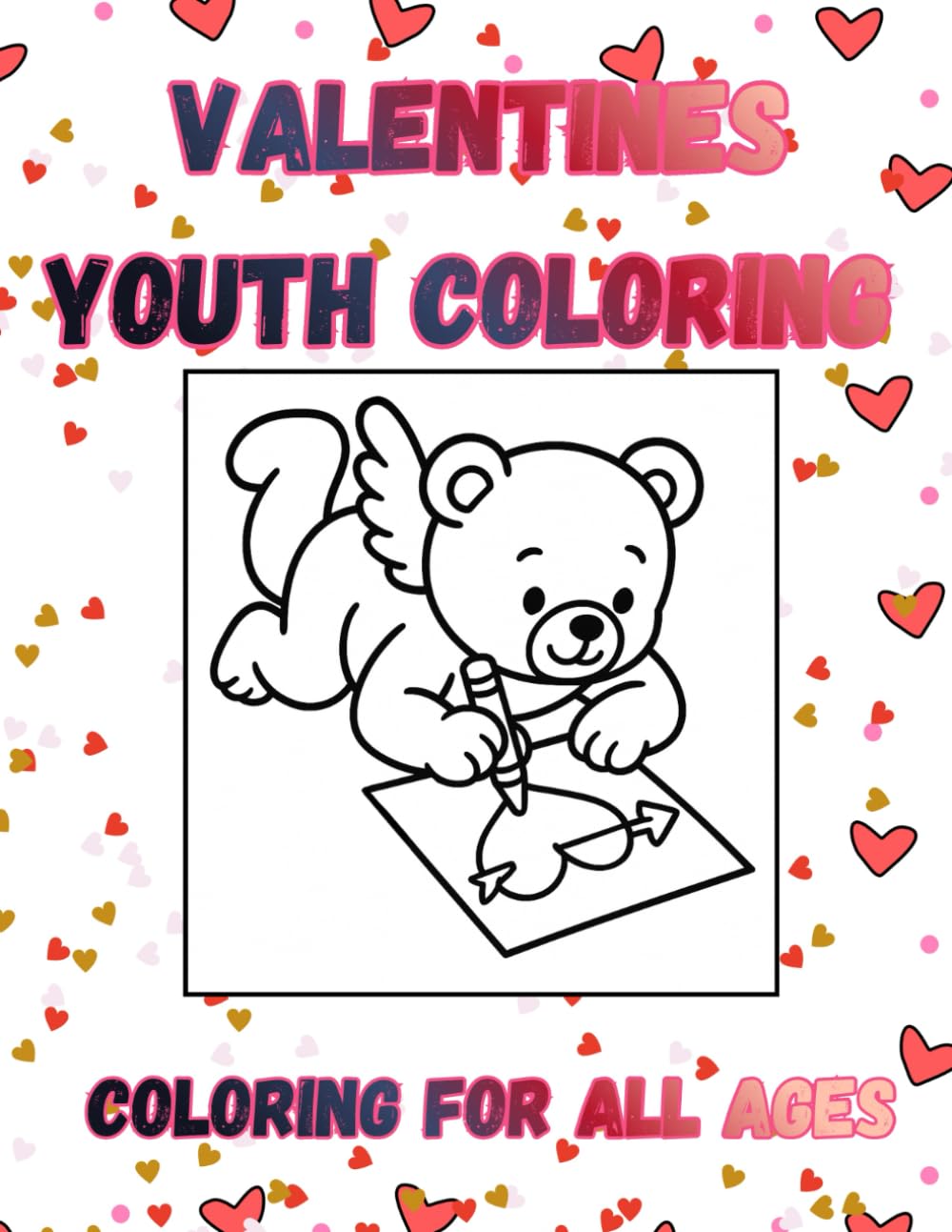Valentines Youth Coloring: A Sweet Valentine Coloring Book for Kids, Families, and All Ages