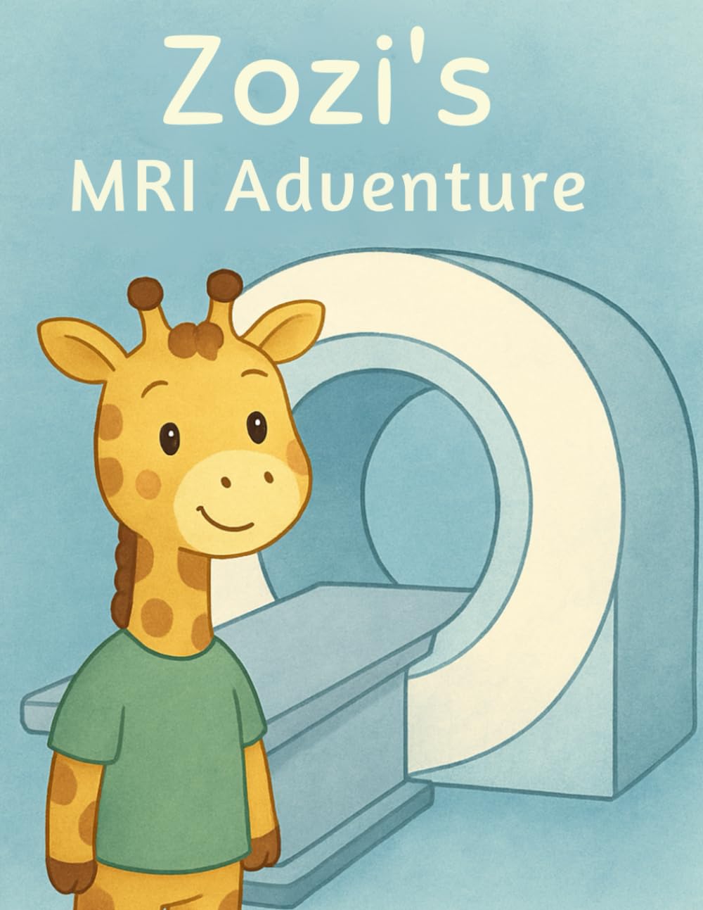 Zozi's MRI Adventure: A Gentle MRI Story & Colouring Journey for Brave Little Explorers