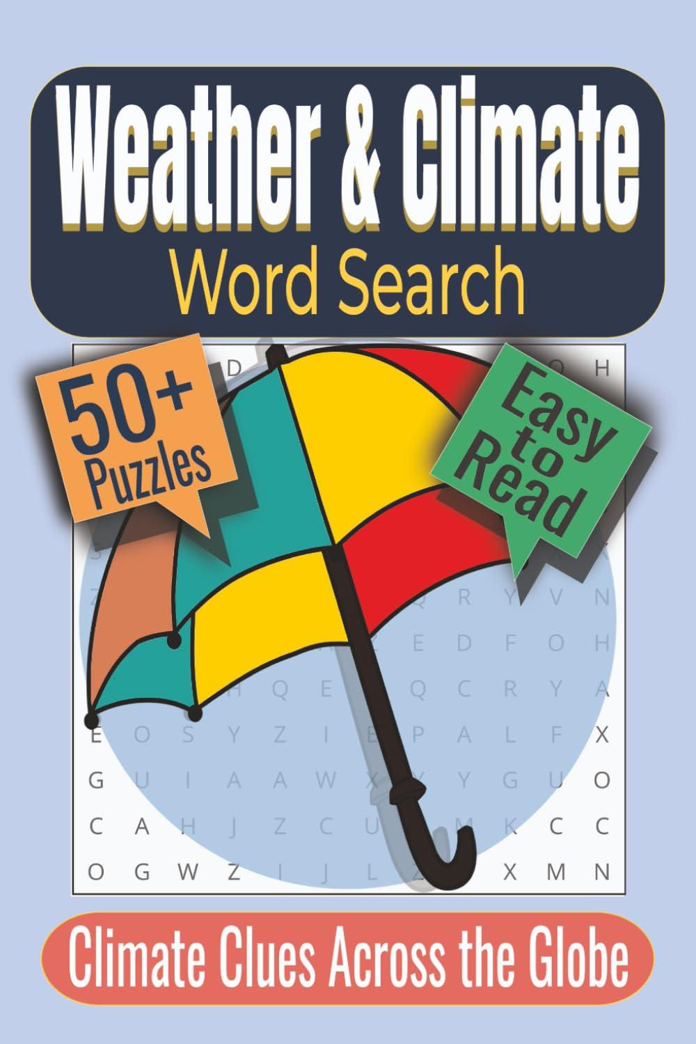 Weather & Climate Word Search Puzzle Book: Puzzles featuring Weather Patterns, Climate, Atmosphere