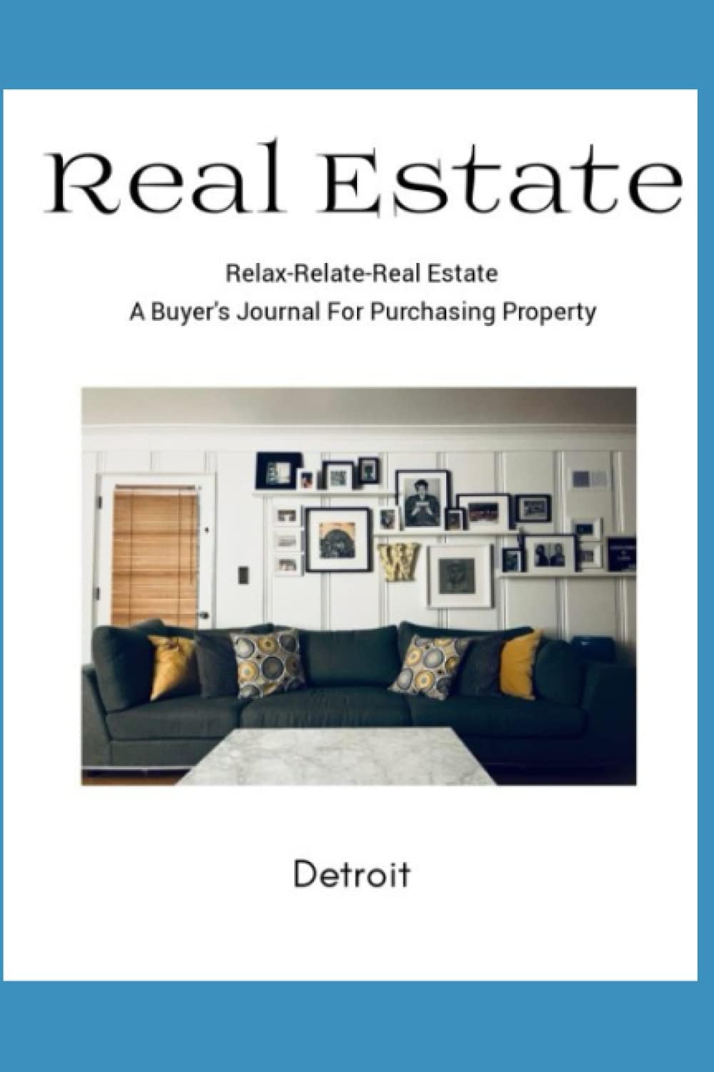 Relax, Relate & Real Estate
